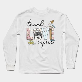 Teach Love Inspire Long Sleeve T-Shirt